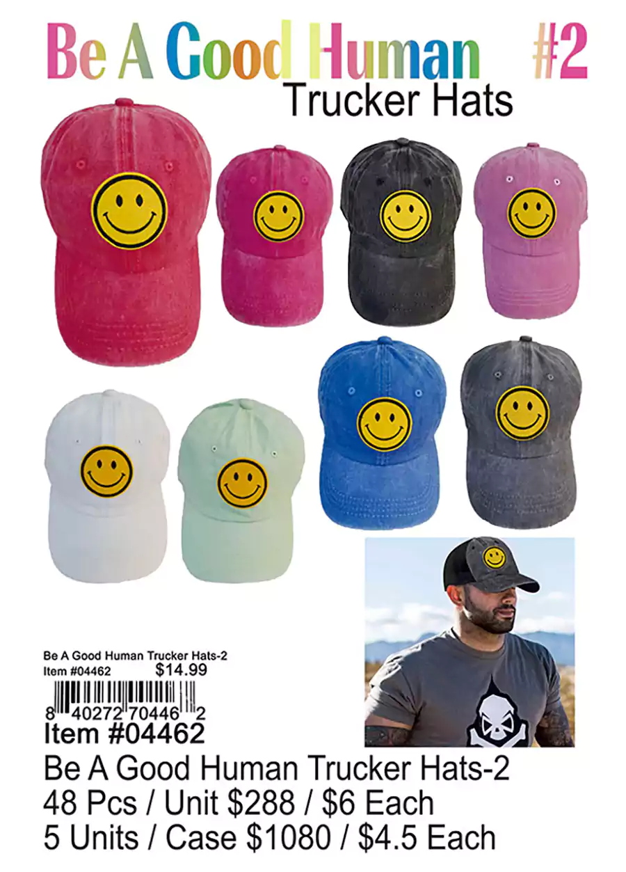 Be A Good  Human Trucker Hats